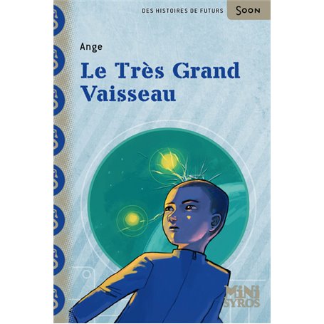 Le Très grand vaisseau