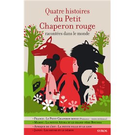 Quatre histoires du Petit Chaperon Rouge racontées dans le monde