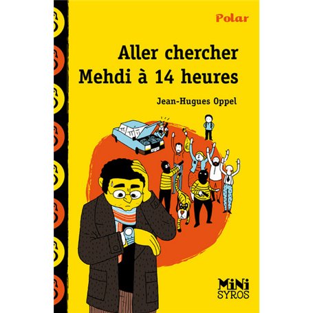 Aller chercher Mehdi à 14 heures