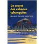 Le Secret des cabanes tchanquées