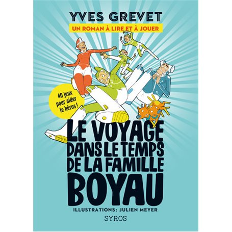 Le voyage dans le temps de la famille Boyau