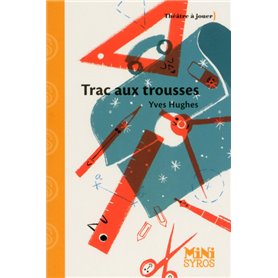 Trac aux trousses