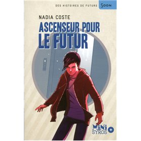 Ascenseur pour le futur