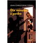 Dix minutes à perdre