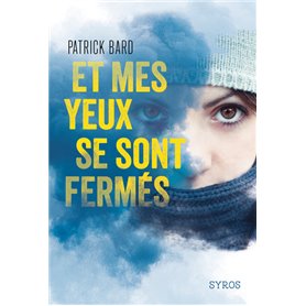 Et mes yeux sont fermés