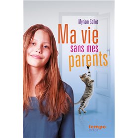 Ma vie sans mes parents