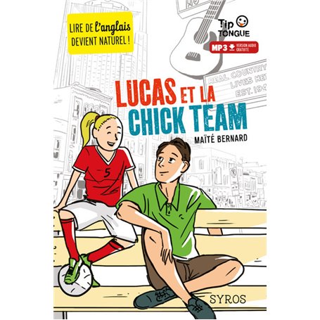 Lucas et la chick team