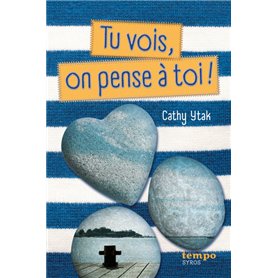 Tu vois, on pense à toi !