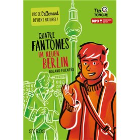 Quatre fantômes im Neuen Berlin