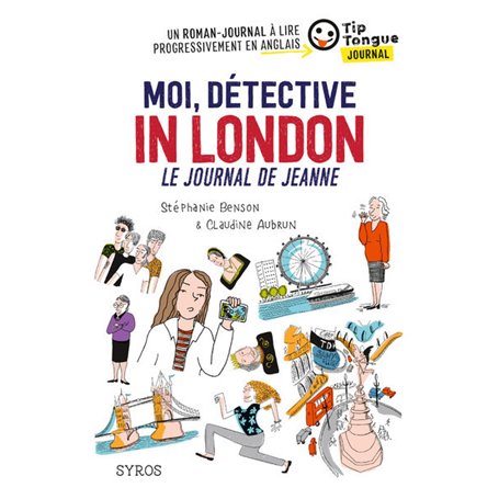 Moi, détective in London, Le journal de Jeanne