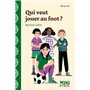 Qui veut jouer au foot ?