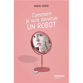 Comment je suis devenue un robot