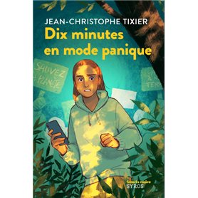 Dix minutes en mode panique