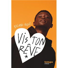 vis ton rêve