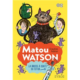 Matou Watson - La brosse à dents du futur