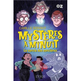 Mystères à minuit - Le cercle des sorcières