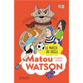 Matou Watson - Le match du siècle