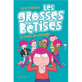 Les grosses bêtises - tome 3 La reine du carnage