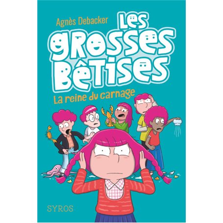 Les grosses bêtises - tome 3 La reine du carnage