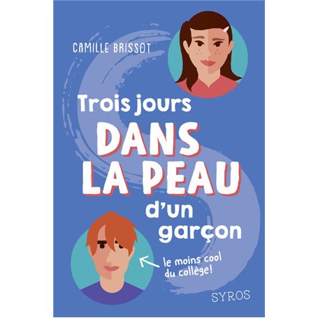 Dans la peau de : Trois jours dans la peau d'un garçon