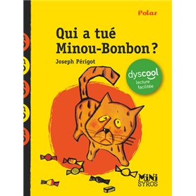 Qui a tué Minou-Bonbon ? Dyscool