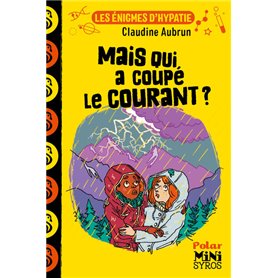 Les énigmes d'Hypatie : Mais qui a coupé le courant ?