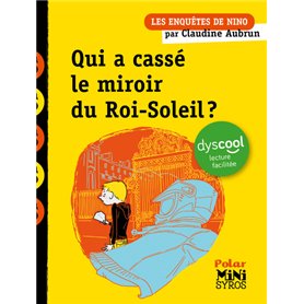 Qui a cassé le miroir du Roi-Soleil ? Dyscool