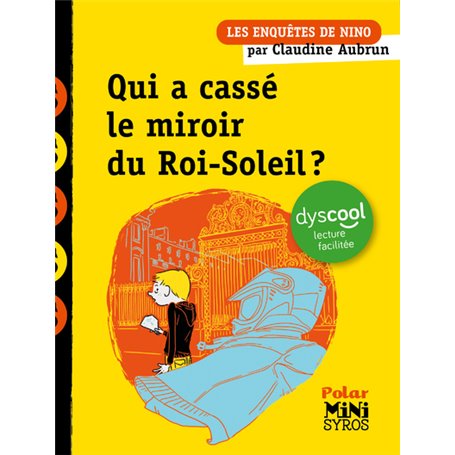 Qui a cassé le miroir du Roi-Soleil ? Dyscool