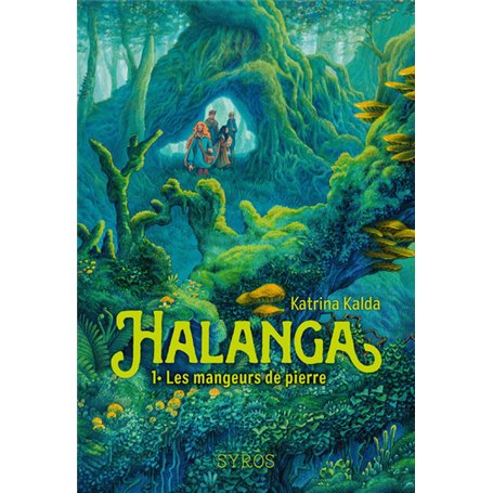 Halanga - Les mangeurs de pierre - Tome 01