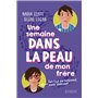 Une semaine dans la peau de mon frère