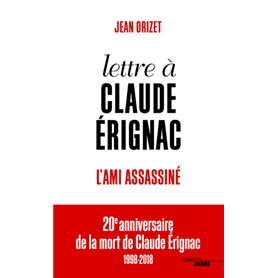 Lettre à Claude Érignac, l'ami assassiné