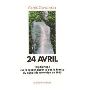 24 avril - Reconnaissance par la France du géno cide Arménien de 1915
