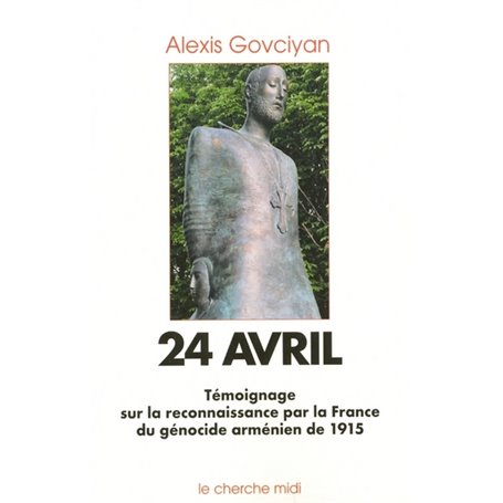 24 avril - Reconnaissance par la France du géno cide Arménien de 1915