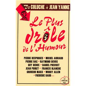 Le plus drôle de l'humour de Coluche à Jean Yanne