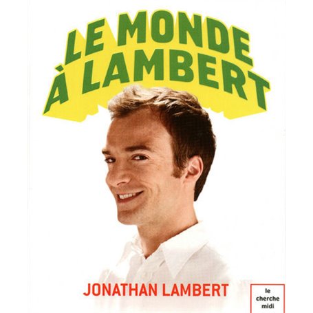 Le monde à Lambert