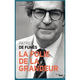 La folie de la grandeur