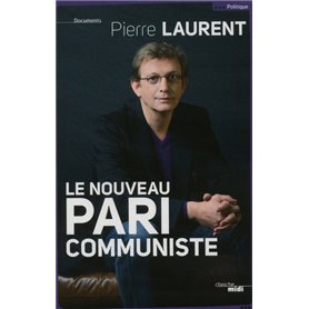 Le nouveau pari communiste