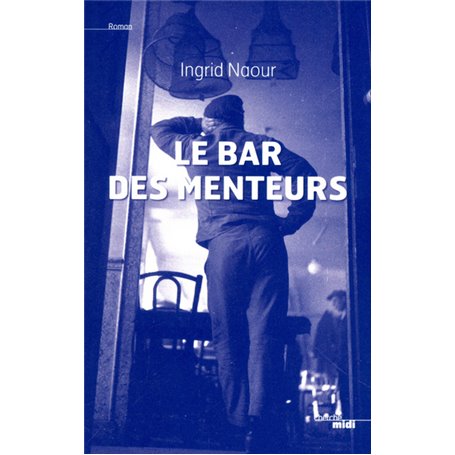 Le bar des menteurs