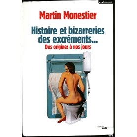 L'histoire et bizarreries des excréments