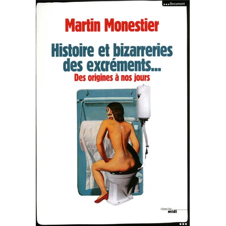 L'histoire et bizarreries des excréments