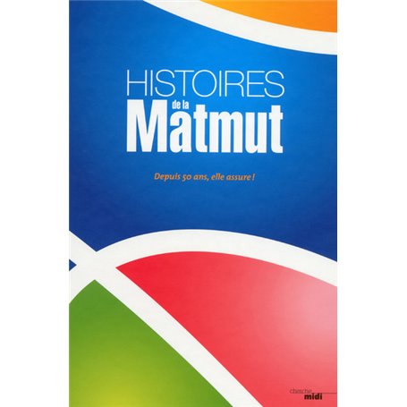 Histoires de la Matmut