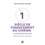 Un siècle de financement du cinéma