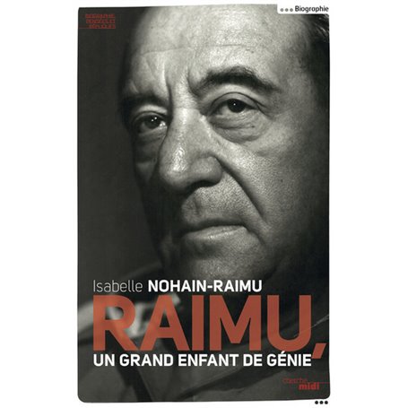 RAIMU, un grand enfant de génie