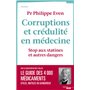 Corruptions et crédulité en médecine