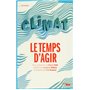 Climat : Le temps d'agir