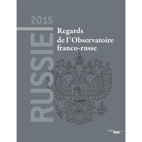 Russie 2015 - Regards de l'Observatoire franco-russe