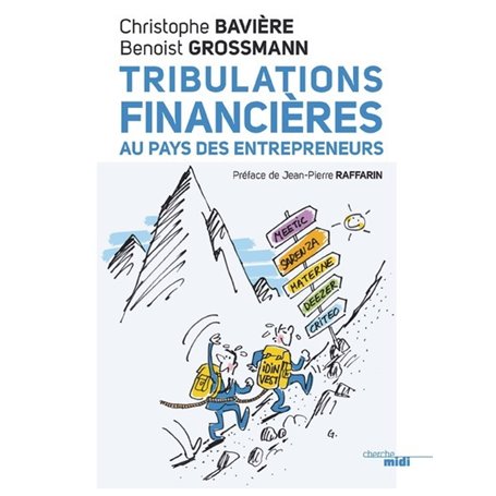 Tribulations financières au pays des entrepreneurs