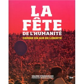 La fête de l'Humanité - Nouvelle édition