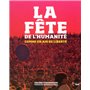 La fête de l'Humanité - Nouvelle édition