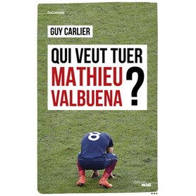 Qui veut tuer Mathieu Valbuena ?